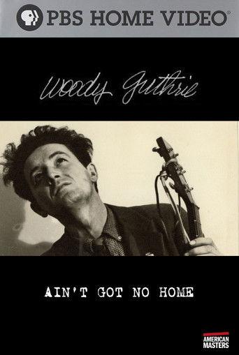Woody Guthrie: Ain't Got No Home film afişi