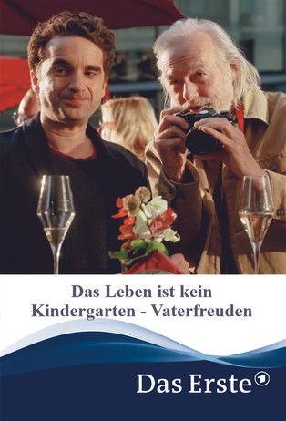 Das Leben ist kein Kindergarten - Vaterfreuden film afişi