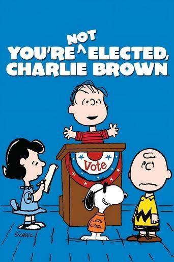 You're Not Elected, Charlie Brown film afişi