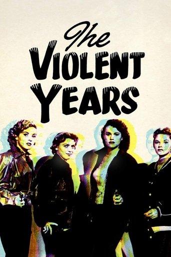 The Violent Years film afişi