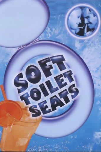 Soft Toilet Seats film afişi