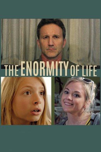 The Enormity of Life film afişi