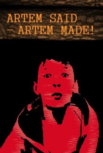 Артём сказал - Артём сделал! dizi afişi