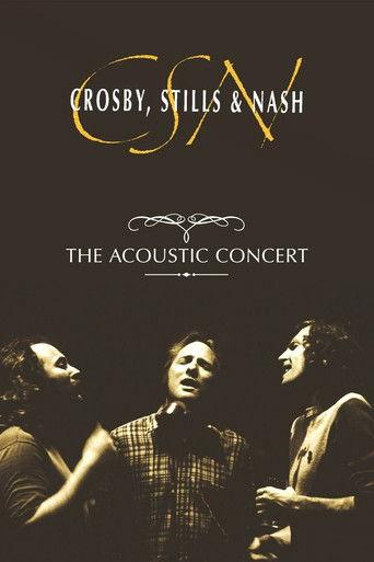 Crosby, Stills & Nash: The Acoustic Concert film afişi