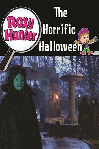 Roxy Hunter and the Horrific Halloween film afişi