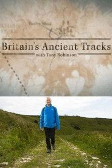 Britain's Ancient Tracks with Tony Robinson dizi afişi