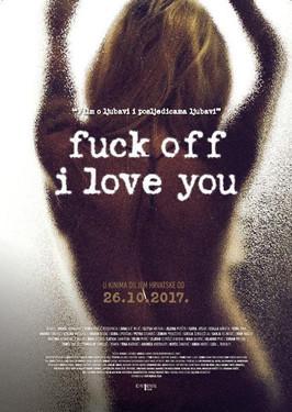 Fuck Off I Love You film afişi