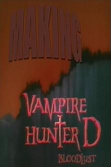 Making Vampire Hunter D: Bloodlust film afişi