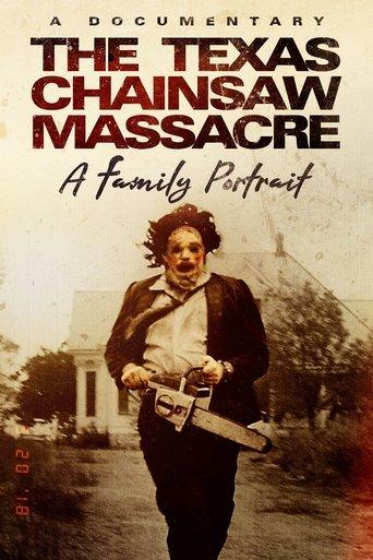The Texas Chainsaw Massacre: A Family Portrait film afişi