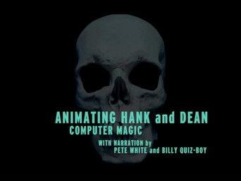 Animating Hank and Dean: Computer Magic