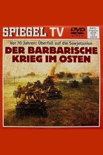 From Blitzkrieg to Barbarism – The War of Annihilation Against the Soviet Union film afişi