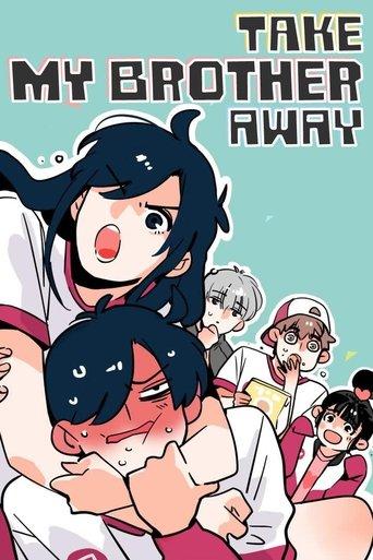 Please Take My Brother Away dizi afişi