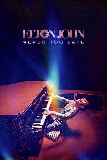 Elton John: Never Too Late film afişi