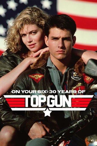 On Your Six: Thirty Years of Top Gun film afişi