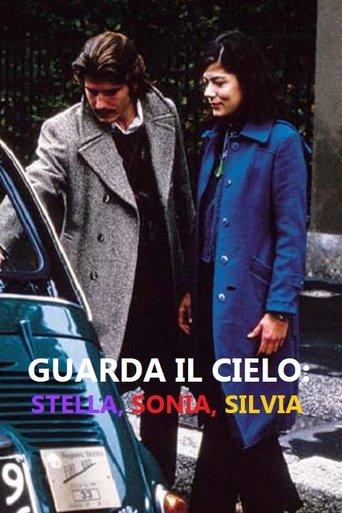 Guarda il cielo: Stella, Sonia, Silvia film afişi