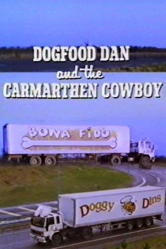 Dogfood Dan And The Carmarthen Cowboy dizi afişi