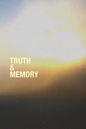 Truth & Memory film afişi