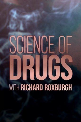 Science of Drugs with Richard Roxburgh dizi afişi