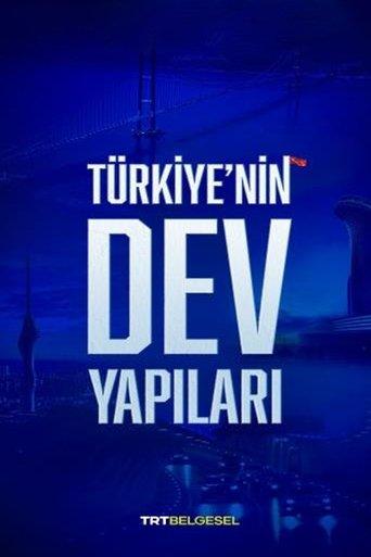 Türkiye'nin Dev Yapıları dizi afişi