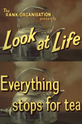 Look at Life: Everything Stops for Tea film afişi