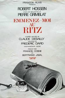 Emmenez-moi au Ritz film afişi