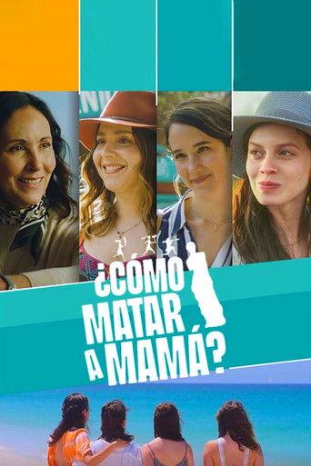 ¿Cómo matar a mamá? film afişi
