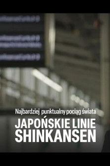 World's Most Punctual Train - Japan's Shinkansen dizi afişi