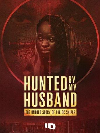 Hunted by My Husband: The Untold Story of the DC Sniper film afişi