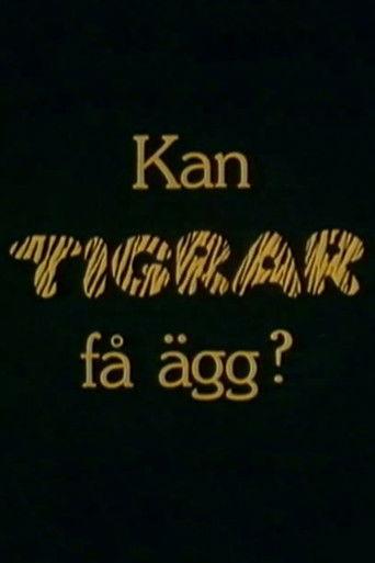 Kan tigrar få ägg? film afişi