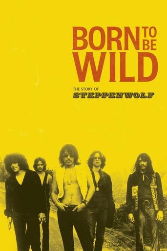 Born to Be Wild: The Story of Steppenwolf film afişi