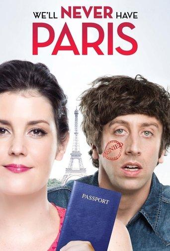 We'll Never Have Paris film afişi