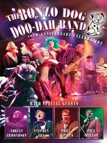 Bonzo Dog Doo Dah Band - 40th Anniversary Celebration film afişi