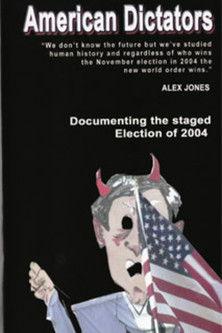 American Dictators: Staging of the 2004 Presidential Election film afişi