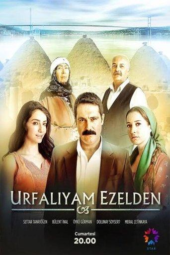 Urfalıyam Ezelden dizi afişi