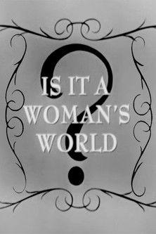 Is It a Woman's World? film afişi
