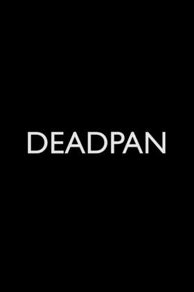 Deadpan film afişi