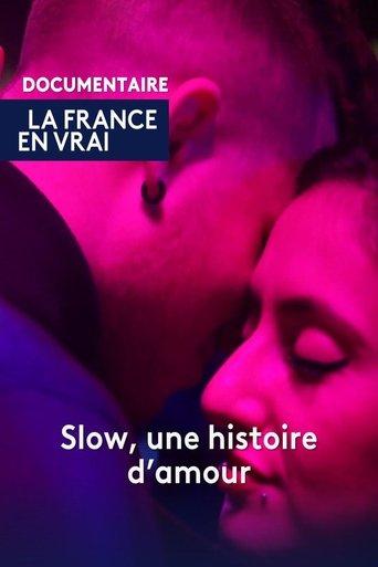 Slow, une histoire d'amour film afişi