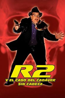 R2 y el caso del cadáver sin cabeza film afişi