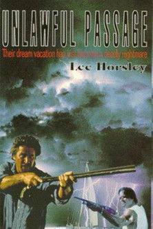 Unlawful Passage film afişi