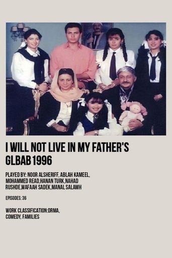 I Won't Live in My Father's Robes dizi afişi