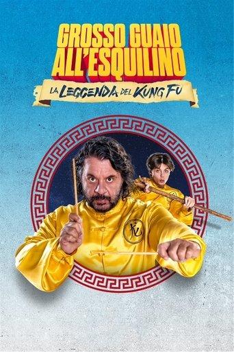 Grosso guaio all'Esquilino - La leggenda del Kung Fu film afişi
