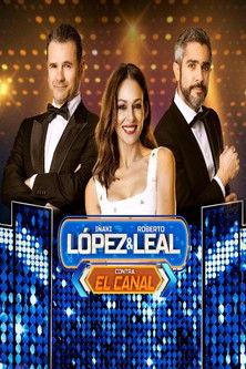 López & Leal contra el canal dizi afişi