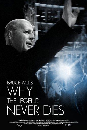 Bruce Willis: Why the Legend Never Dies film afişi