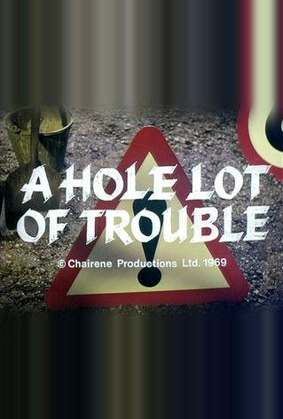 A Hole Lot of Trouble film afişi