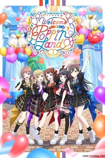 BanG Dream! 12th☆LIVE DAY1:Welcome to Poppin'Land film afişi