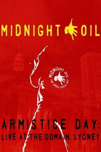 Midnight Oil - Armistice Day: Live At The Domain Sydney film afişi