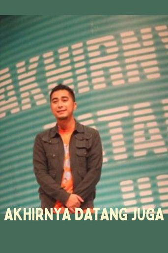 Akhirnya Datang Juga dizi afişi