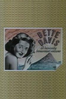 Bette Davis: The Benevolent Volcano film afişi
