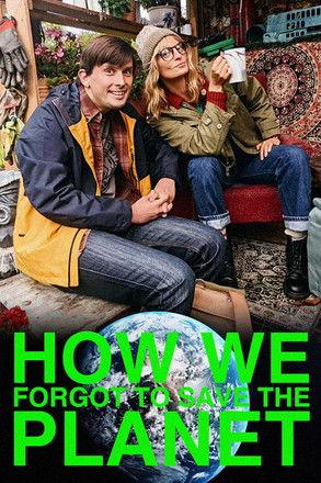 How We Forgot to Save the Planet film afişi