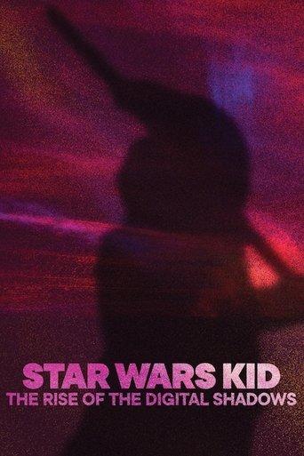 Star Wars Kid: The Rise of the Digital Shadows film afişi